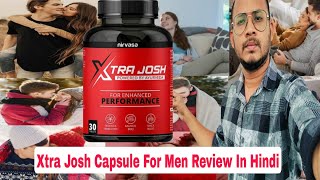 Xtra Josh Capsule Review In Hindi