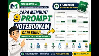 Cara Membuat 9 Prompt NotebookLM dari Buku | Generator Media Pembelajaran AI untuk Guru Madrasah