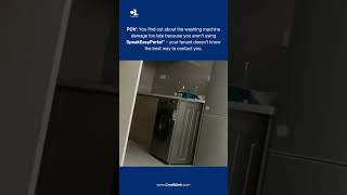 You find out about the washing machine damage too late because you aren’t using SpeakEasyPortal™
