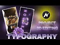3D Typography Project N Editing 😍 Mobile 3D Edit Tutorial