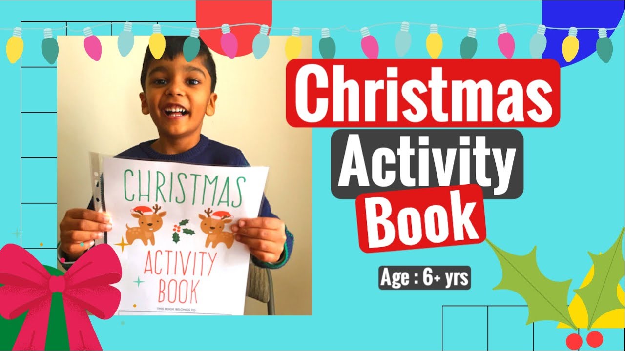 Christmas Activity Book In 10 minutes/Fun Activities Age 6-7 yrs/Free Downloadable Printables