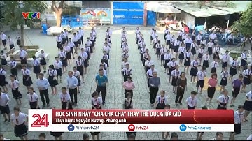 Học sinh nhảy cha cha cha thay thể dục giữa giờ - Tin Tức VTV24