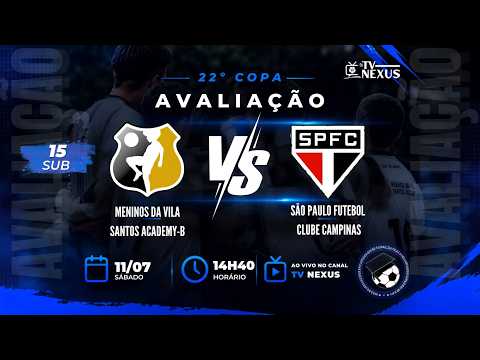 🏆 Copa Avaliação || Sub-15 || Santos (B) x SPFC Campinas