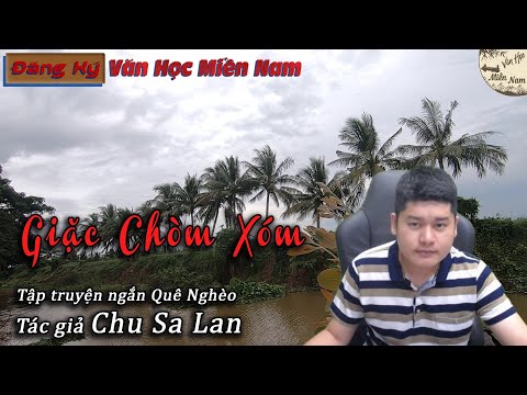 Video Truyện ngắn Giặc Chòm Xóm - Tác giả Chu Sa Lan | Văn... - youtube