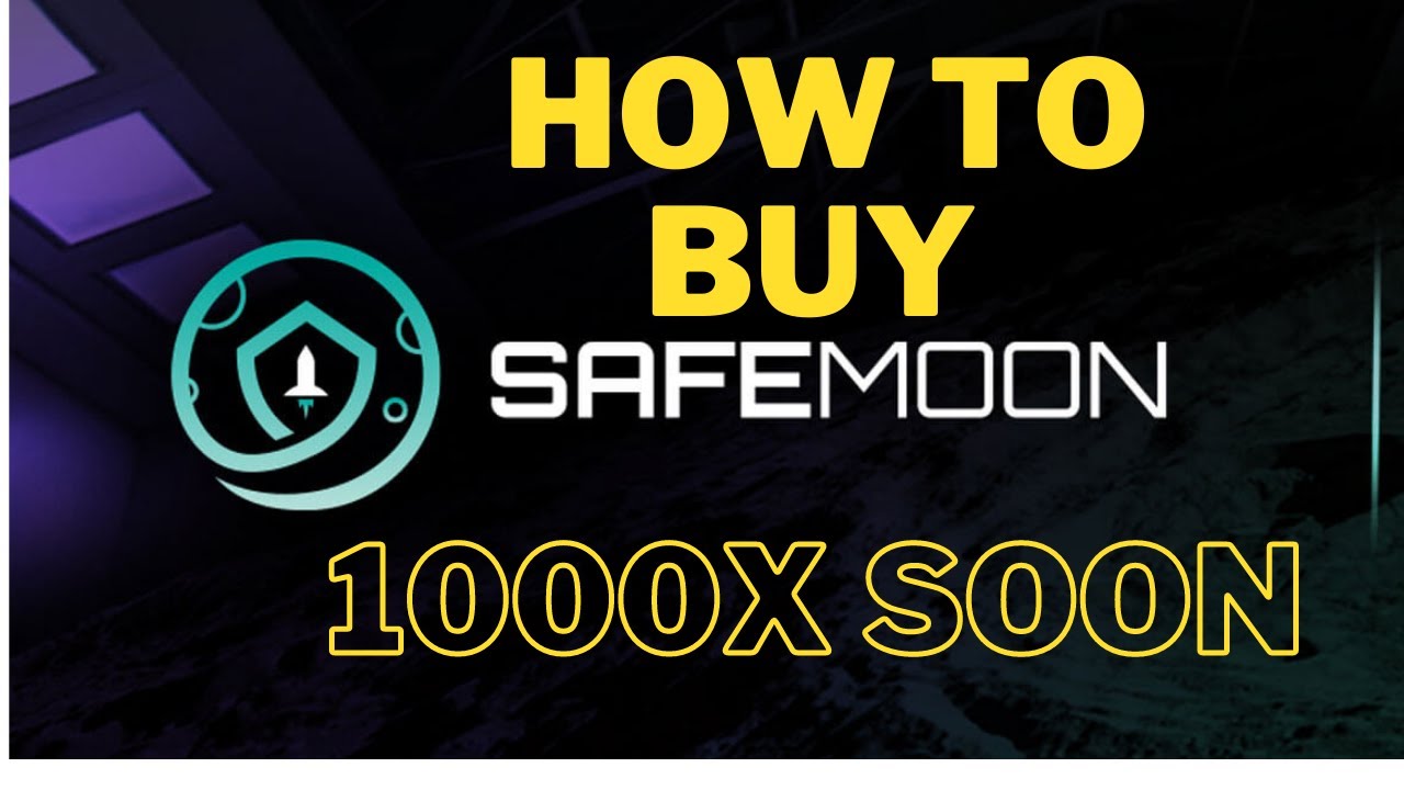how to buy SafeMoon coin | Latest update on safemoon , Safemars , Safesun and Moonshot  - A big pump