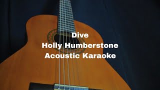 Holly Humberstone - Dive (Acoustic Karaoke)