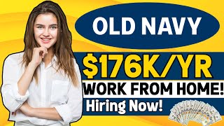 WFH with Old Navy | No Degree Needed! | Remote Jobs!