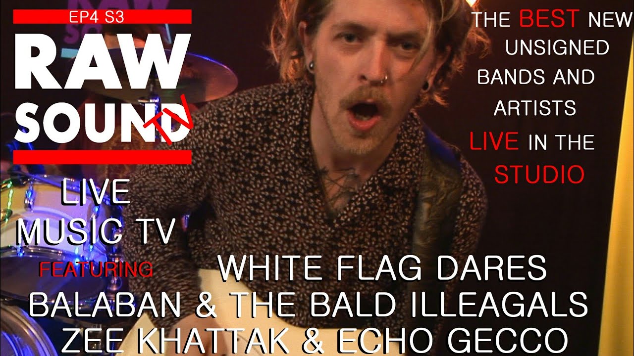 LIVE MUSIC TV Best Unsigned Bands and Artists Episode 4 Series 3 RawSound TV