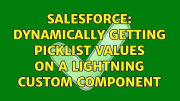 Salesforce: Dynamically getting picklist values on a lightning custom component