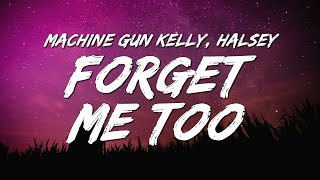 Machine Gun Kelly - forget me too (Lyrics) ft. Halsey