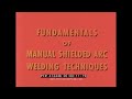 FUNDAMENTALS OF MANUAL SHIELDED ARC WELDING Part 2 VERTICAL & OVERHEAD POSITIONS 47244b