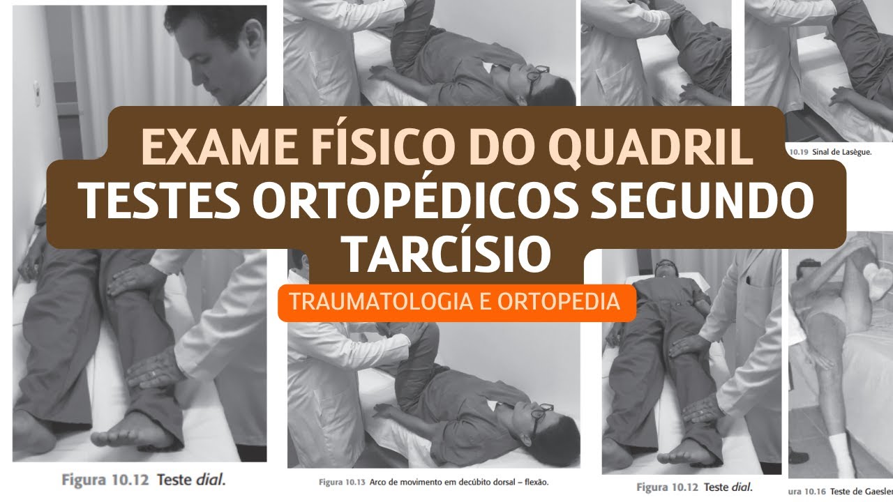 Exame físico do quadril – Testes ortopédicos segundo tarcísio