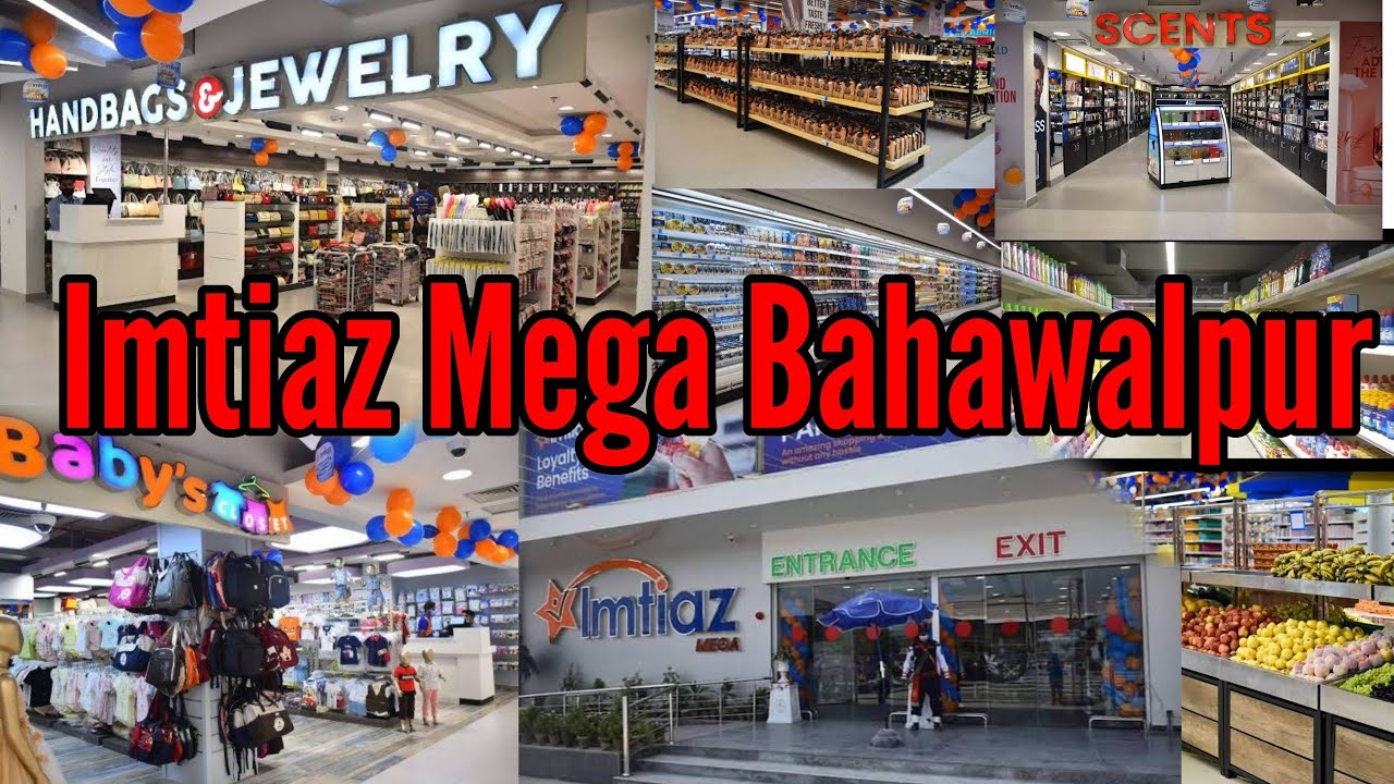 Imtiaz Mega super Market Bahawalpur Pakistan Best Super Market In