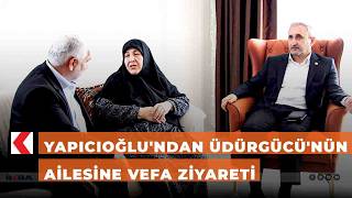 Yapıcıoğlundan Üdürgücünün Ailesine Vefa Ziyareti