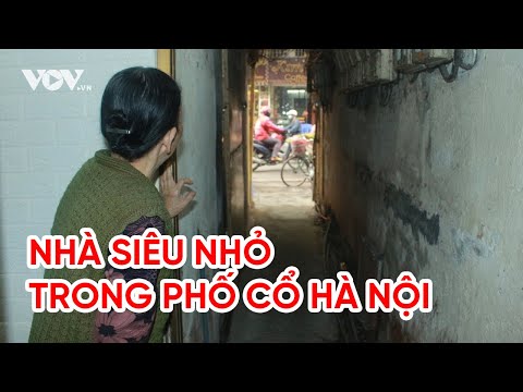 Video Ngộp thở trong những căn nhà siêu nhỏ trong phố cổ Hà... - youtube