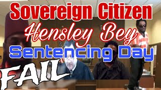 Sovereign Citizen Hensley Bey Gets Sentenced to Prison in Court FAIL - part 3