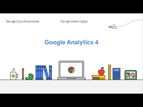 GA4: Google Analytics 4 - Einrichtung und Einführung