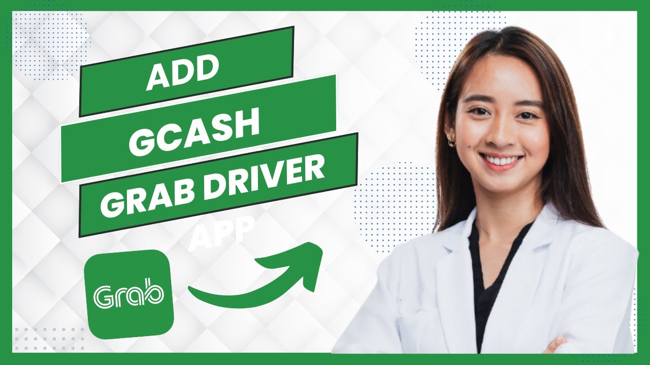 How To Add Gcash In Grab Driver App (Best Method) - YouTube
