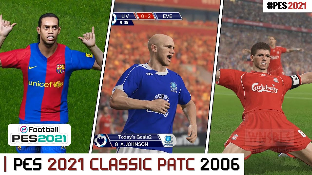 Berasa Main PS2! Gameplay & Goal PES 2021 Patch Classic 2006 🏆