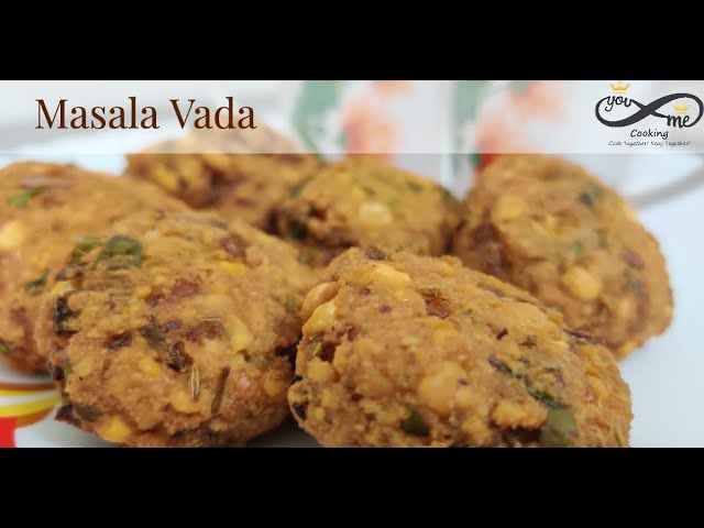 Masala Vada | Paruppu Vadai | Paruppu Vadai In Tamil | Masala Vadai Recipe In Tamil | Snack Recipe | You & Me Cooking
