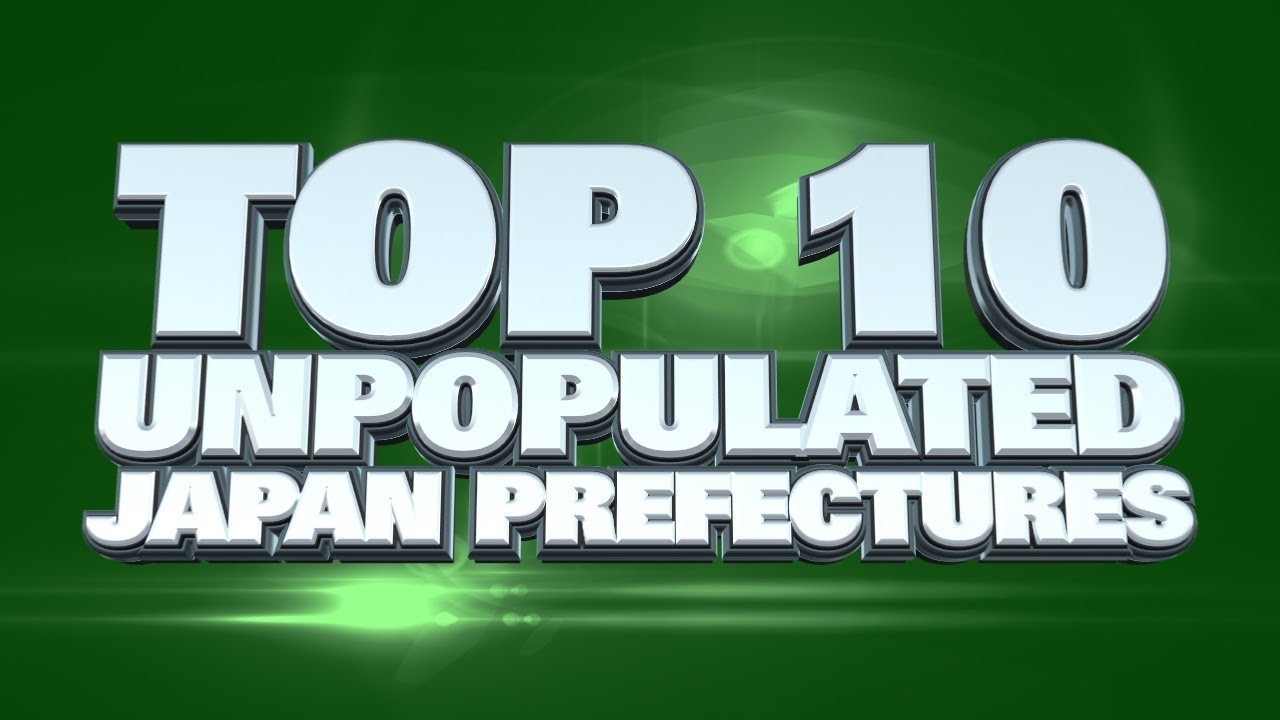 Top 10 Least Populated Prefectures In Japan 2014 YouTube Top 10 Least Populated Prefectures In Japan 2014 YouTube