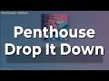 Penthouse - Drop It Down // 가사, 번역