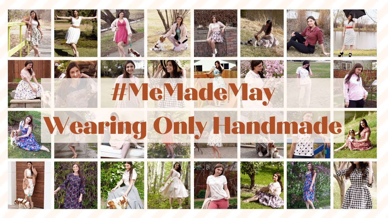 Wearing only handmade clothes for the Month of May | Me Made May 2021