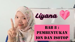 pembentukan ion dan isotop (BAB 8) Sains tingkatan 4