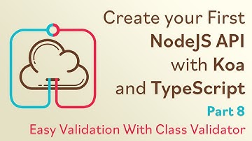 Create a NodeJS API with Koa and TypeScript - #8 - Easy Validation with Class Validator