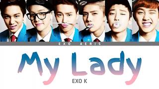 Exo K 엑소케이 - My Lady 내 여자 Colorcodedlyrics Han Rom Eng