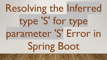 Resolving the Inferred type 