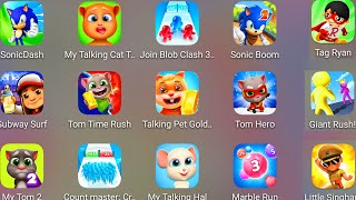 My Talking Cat Tommy,Sonic Dash,Count Master 3D,Tom Hero,Subway Surf,Sonic Boom,Tom Time Rush,My Tom