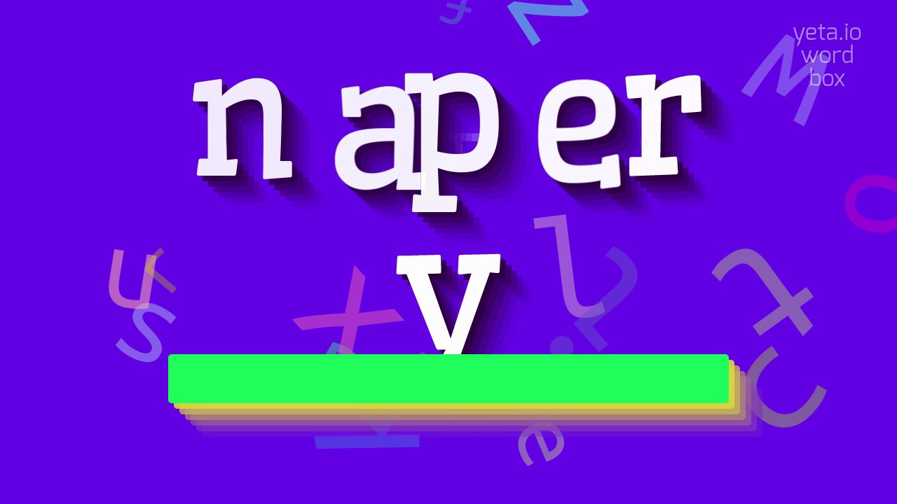 How to say "napery"! (High Quality Voices)