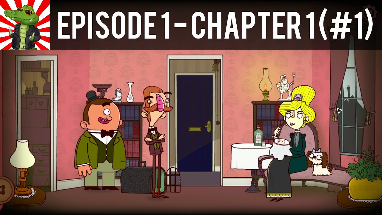 The Adventures of Bertram Fiddle (Gameplay Walkthrough) - Episode 1: A Dreadly Business | Chapter 1