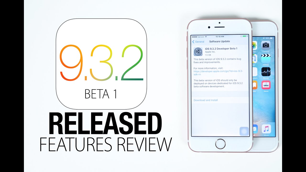 iOS 9.3.2 Beta 1 Released! New Features Review
