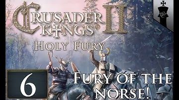 CK2 Holy Fury! The Fury of The Norse - Part 6 (Early Access)