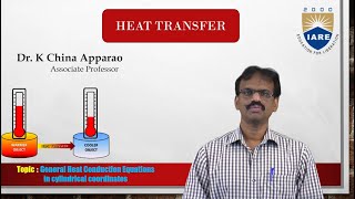 General Heat Conduction Equations in in cylindrical coordinates by Dr. K China AppaRao