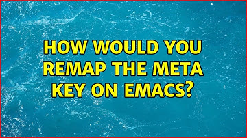 How would you remap the meta key on emacs?