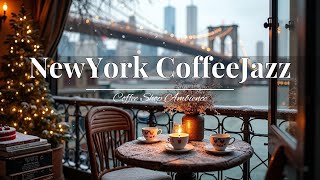 New York Coffee Shop Ambience - Sweet Bossa Nova Jazz Music to Work, Study \u0026 Relax