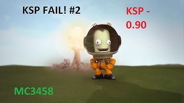 KSP Fail #2