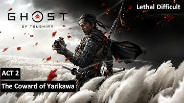 Ghost of Tsushima The Coward of Yarikawa in lethal difficult