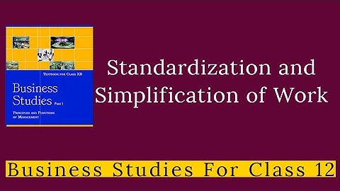 Standardization and Simplification of Work || Technique Of Scientific Management || #Standardization