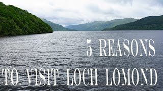 #Scotland #Loch_Lomond  5 Reasons to Visit Loch Lomond  - svetlanakellett2021