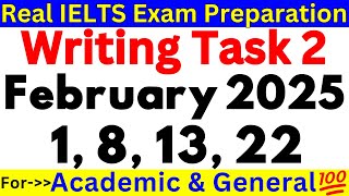 1, 8, 13 \& 22 February 2025 🔴 IELTS Writing Task 2 🔴 The Ultimate Guide