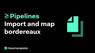 Pipelines: Import and map bordereaux