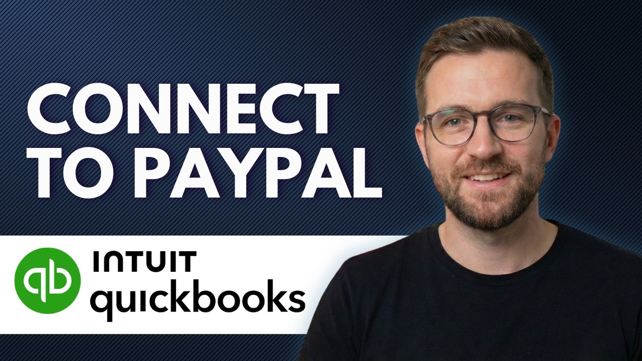 How to connect QuickBooks Online to PayPal (Step By Step 2026) - YouTube