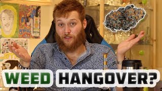 Can You Get A Hangover From Weed?
