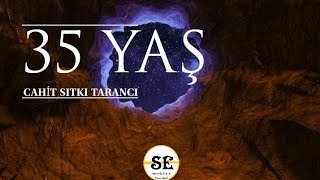 Cahit Sıtkı Tarancı - 35 Yaş (Kendi Sesinden) Resimi