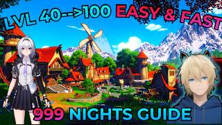 NTE 999 Nights LVL 40 to 100 Easy  Gear & Farm Spots
