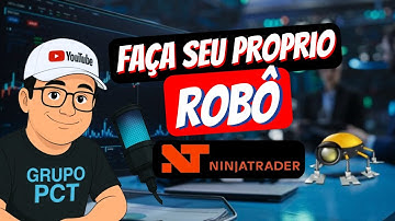 NINJA TRADER, NT8, CRIE SEU PRÓPRIO ROBÔ DE AUTOMAÇÃO, PASSO A PASSO.